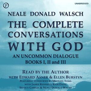 The Complete Conversations with God: An Uncommon Dialogue: Books I, II & III (Audible Audio Edition): Neale Donald Walsch, Neale Donald Walsh, Edward Asner, Ellen Burstyn, Phoenix Books: Books