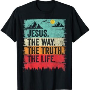 Jesus The Way Truth Life Women Men Kids Christian Worship T-Shirt : Clothing, Shoes & Jewelry