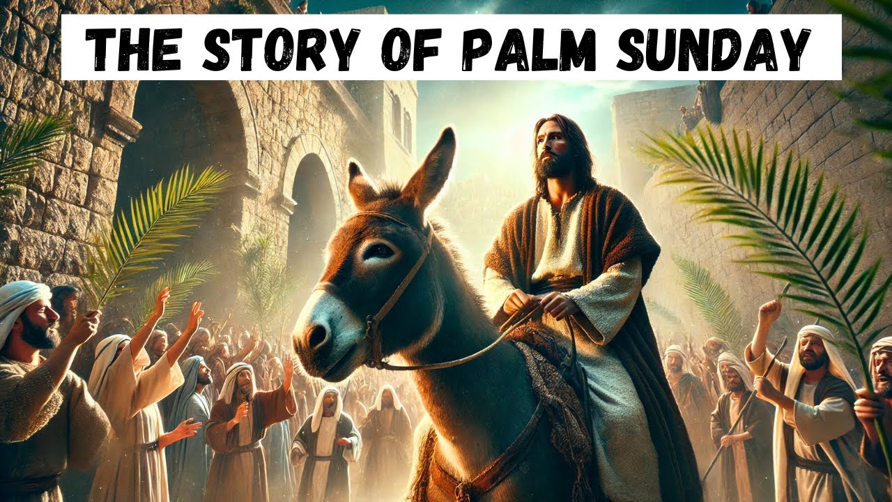 The UNTOLD STORY of PALM SUNDAY: WHY DID THEY ACCLAIM JESUS as KING and THEN REJECT HIM?